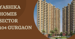 Yashika Homes Sector 104 Gurgaon