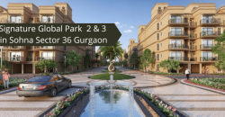 Signature Global Park 2 and 3 Sector 36 Sohna Gurgaon