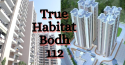 True Habitat Bodh 112 Sector 112 Gurgaon | GLS Consultants